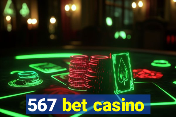 567 bet casino